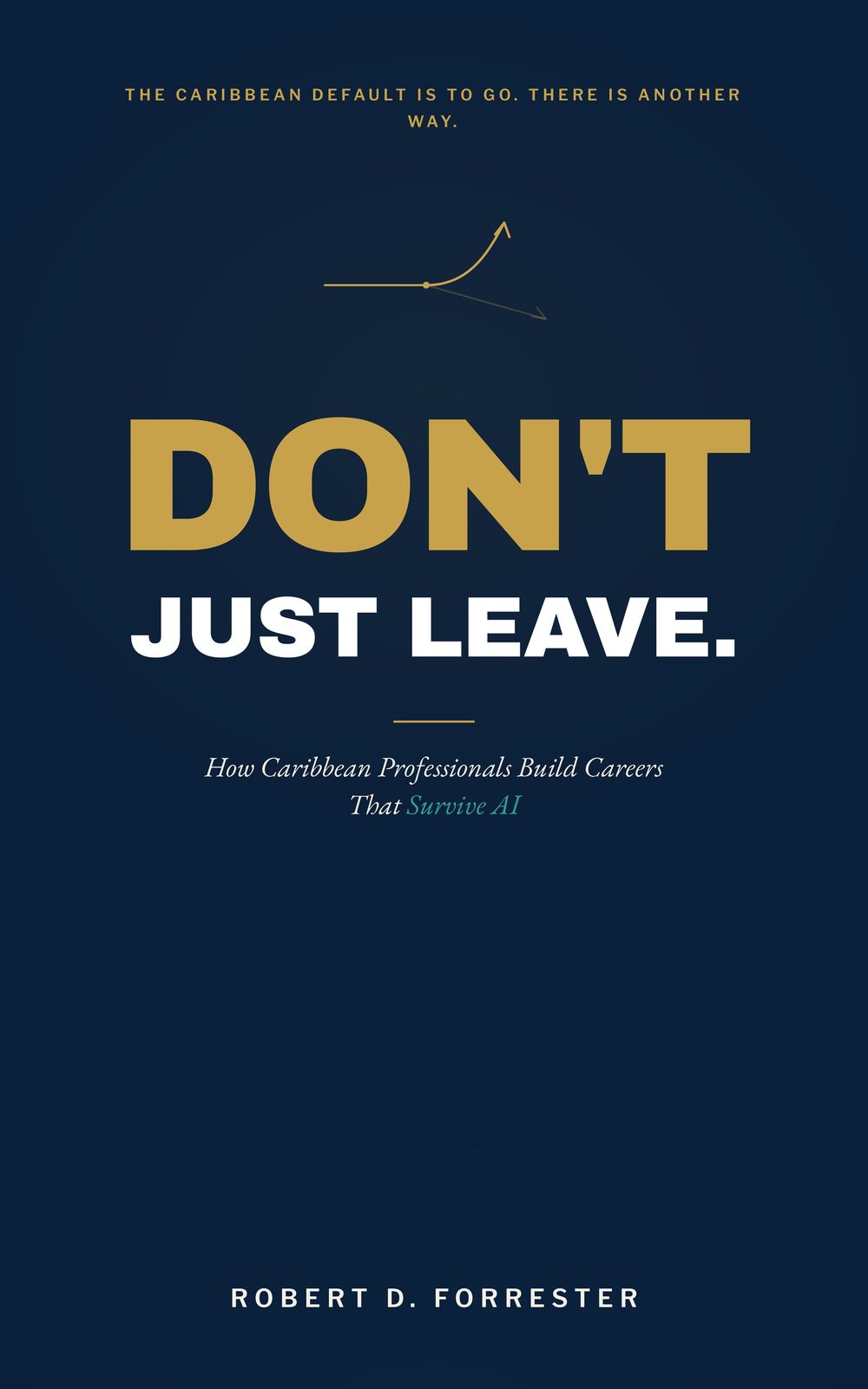 Don’t Just Leave — front cover
